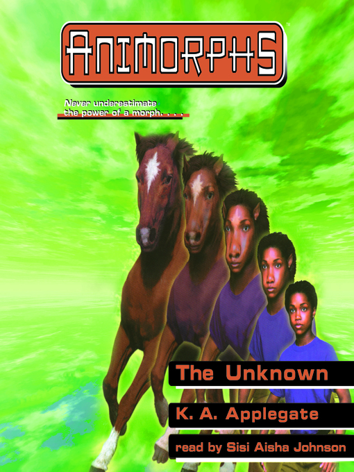 Title details for The Unknown (Animorphs #14) by K. A. Applegate - Available